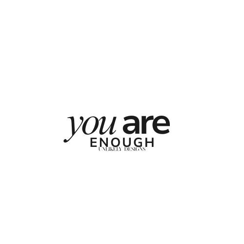You Are Enough Tee